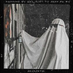 Swinging My Way, Just to Pass Me By (Acoustic)
