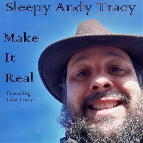 Make It Real (feat. Jake Tracy)