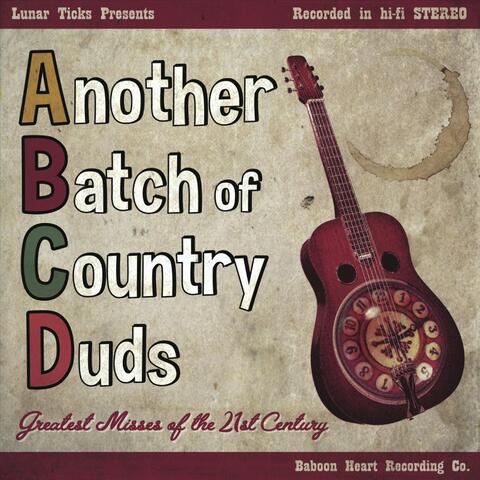 Another Batch of Country Duds