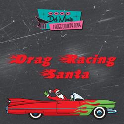 Drag Racing Santa