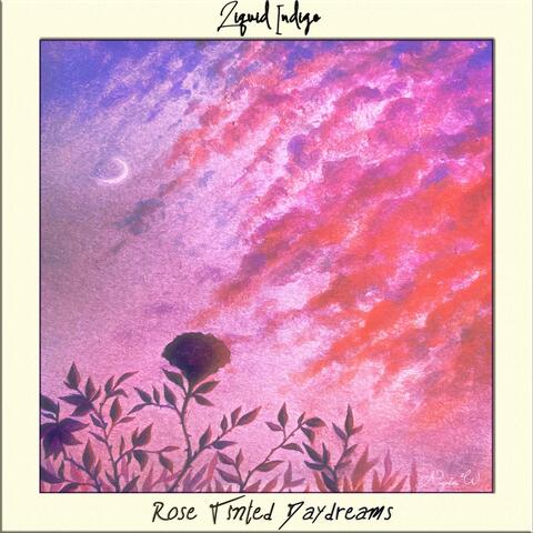 Rose Tinted Daydreams