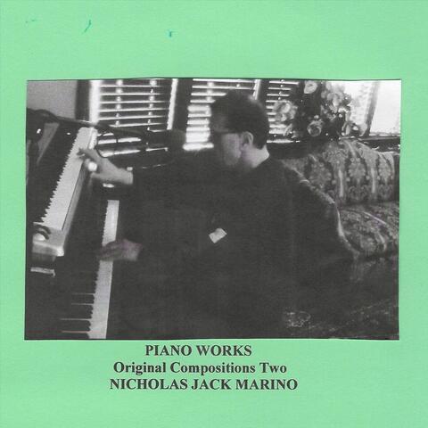 Piano Works: Original Compositions Two