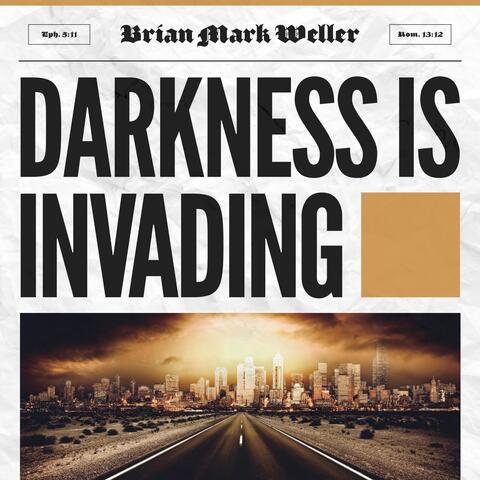 Darkness Is Invading