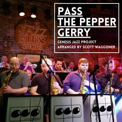 Pass the Pepper Gerry