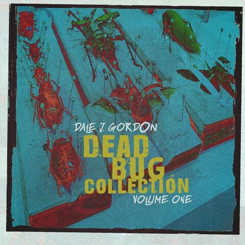 Dead Bug Collection, Vol. One