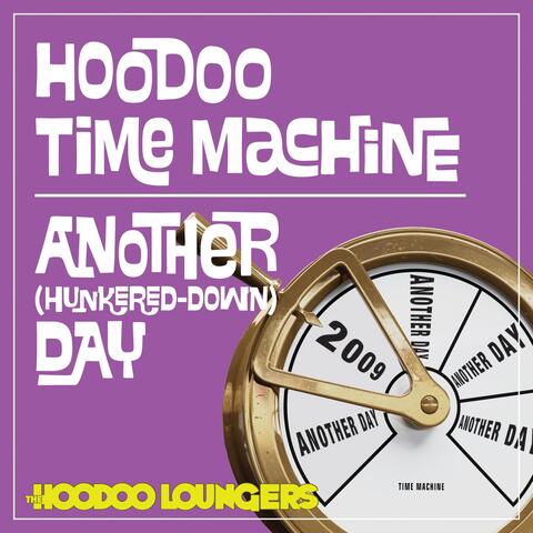 Hoodoo Time Machine