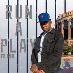 Run a Play (feat. J4k)