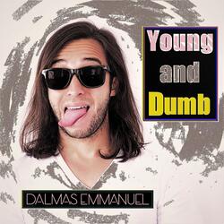 Young and Dumb
