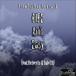 Life Ain't Easy (feat. Suke'eq & Victoryus)