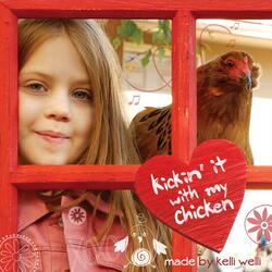 Kickin' It with My Chicken