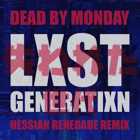 Lxst Generatixn (Hessian Renegade Remix)