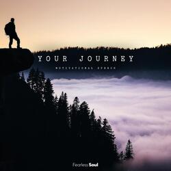 Your Journey (Motivational Speech)