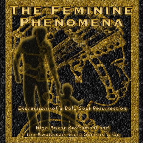The Feminine Phenomena