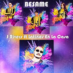 Besame (feat. Latinos en la Casa)