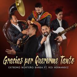 Gracias por Quererme Tanto (feat. Roi Hernandez)