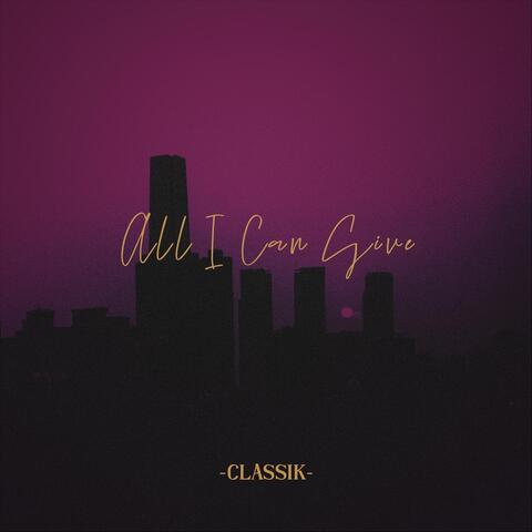 All I Can Give