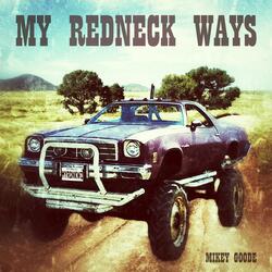 My Redneck Ways
