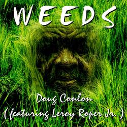 Weeds (feat. Leroy Roper Jr.)