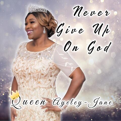 Never Give up on God