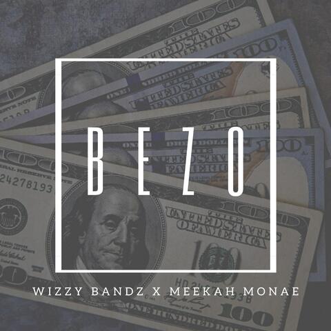 Bezo (feat. Meekah Monae)