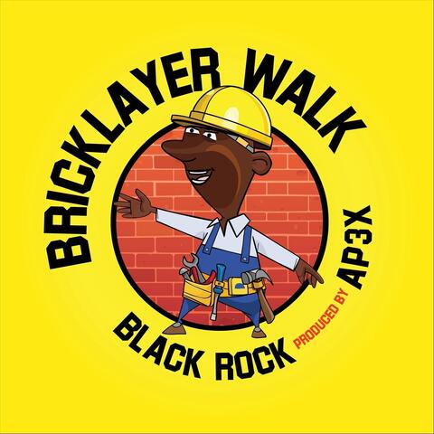 Bricklayer Walk (feat. Ap3x)