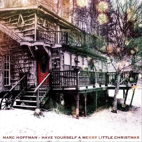 Have Yourself a Merry Little Christmas