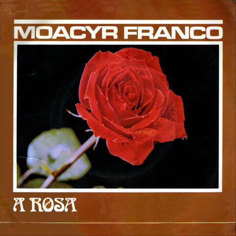A Rosa