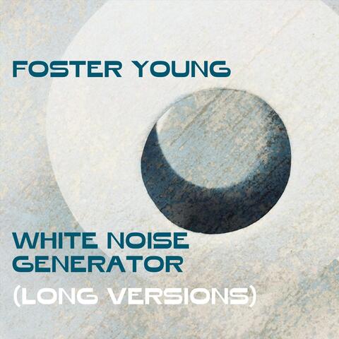 White Noise Generator (Long Versions)