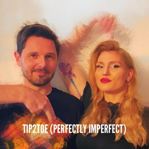 Tip2toe (Perfectly Imperfect) [feat. Ally Queen]
