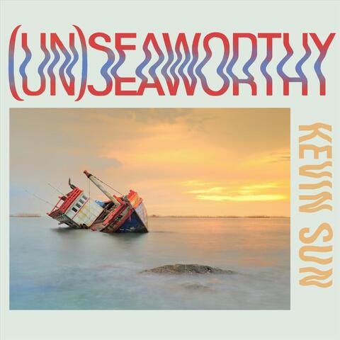(Un)Seaworthy (feat. Walter Stinson & Matt Honor)