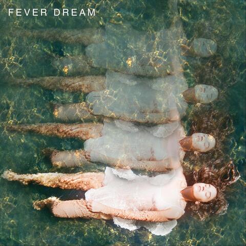 Fever Dream