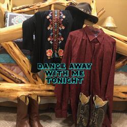 Dance Away with Me Tonight