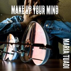 Make up Your Mind