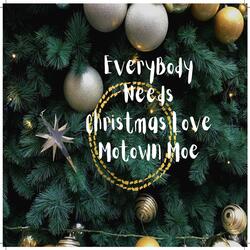 Everybody Needs Christmas Love