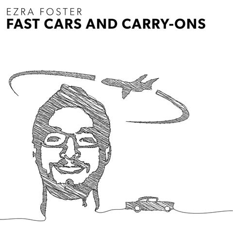 Fast Cars and Carry-Ons