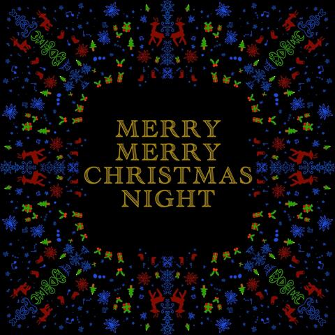 Merry Merry Christmas Night