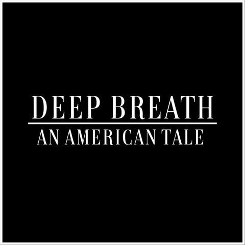 Deep Breath
