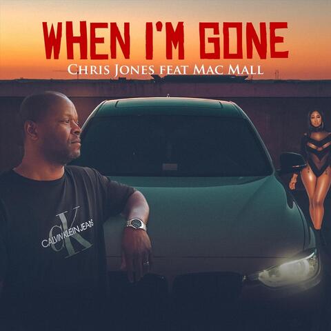 When I'm Gone (feat. Mac Mall)