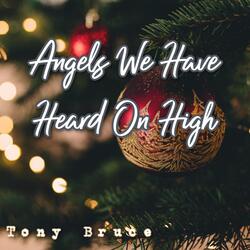 Angels We Have Heard on High