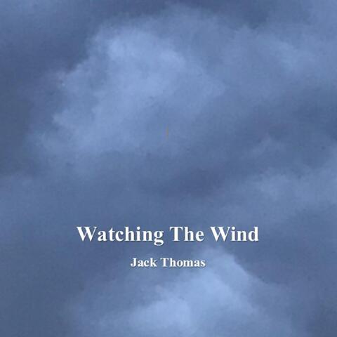 Watching the Wind