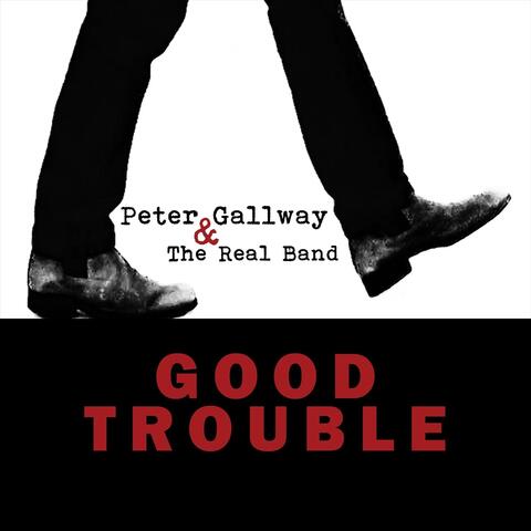Good Trouble (feat. The Real Band)