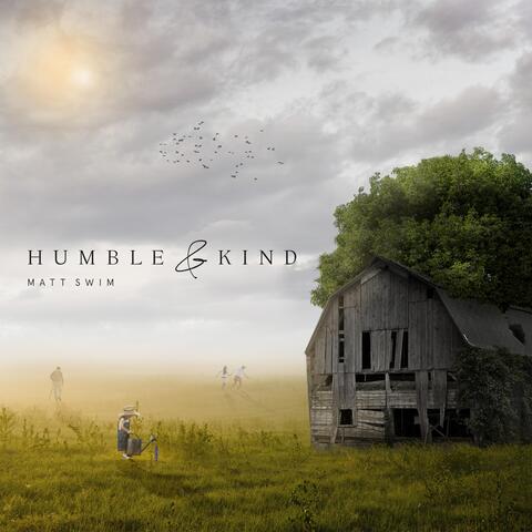 Humble and Kind