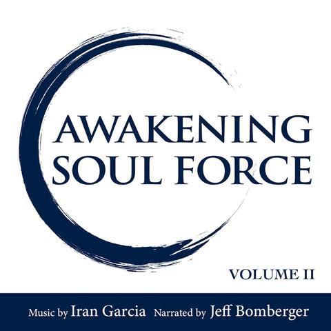 Awakening Soul Force, Vol. 2