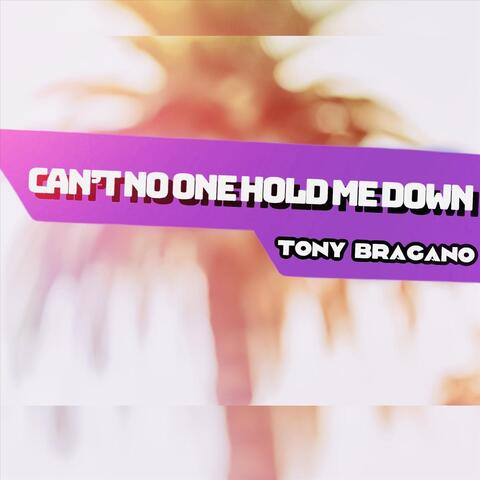 Can't No One Hold Me Down (feat. Camilo Perez)