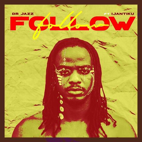 Follow (feat. Ijantiku)