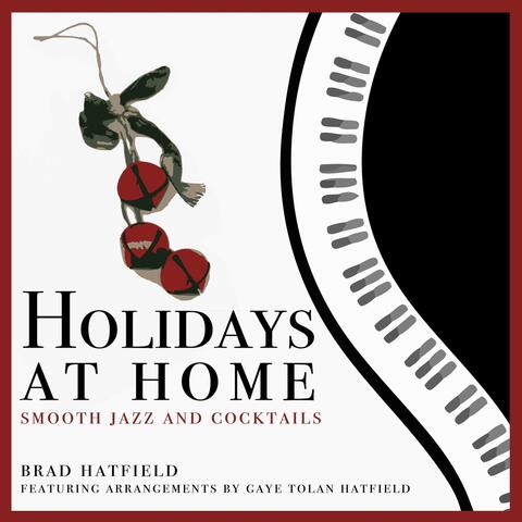 Holidays at Home: Smooth Jazz and Cocktails