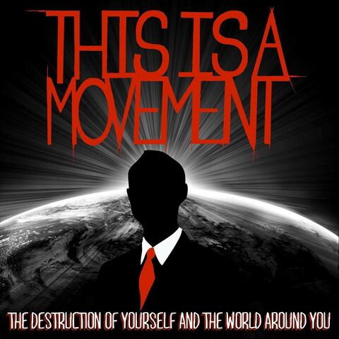 The Destruction of Yourself and the World Around You