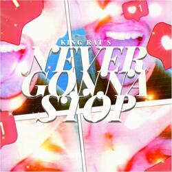Never Gonna Stop