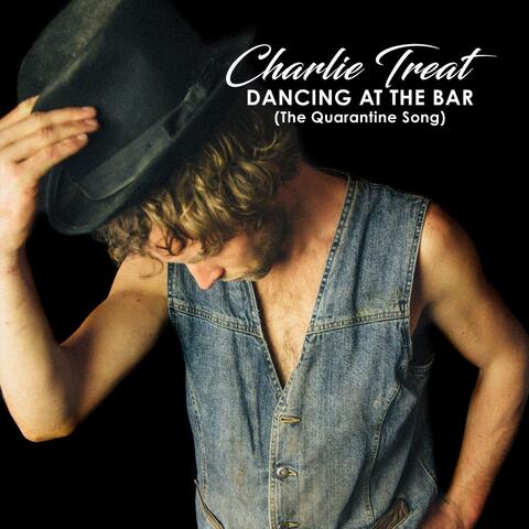 Dancing at the Bar (The Quarantine Song)