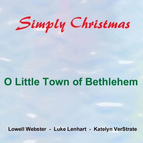 O Little Town of Bethlehem (feat. Luke Lenhart & Katelyn Verstrate)